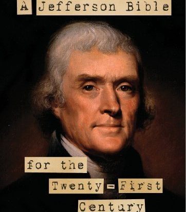 A Jefferson Bible for the Twenty-First Century