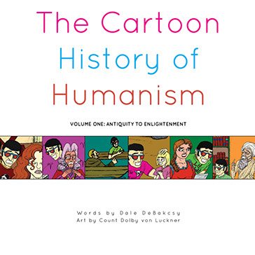 Book Review: The Cartoon History of Humanism